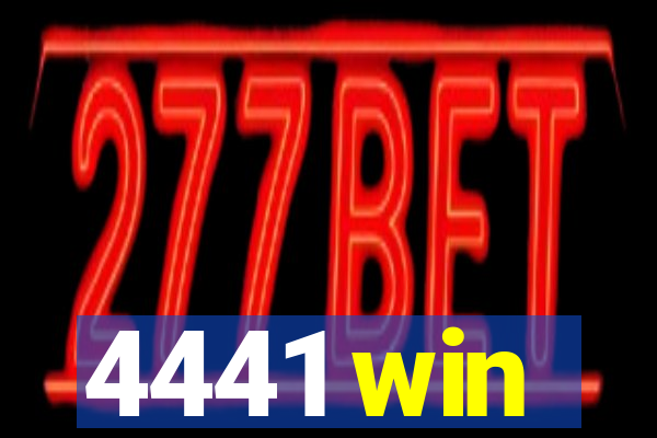 4441 win